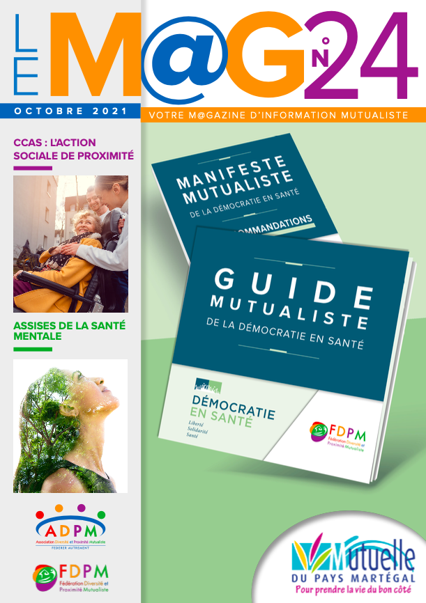 Le MAG (magazine de santé mutualiste) - N°24 - FDPM, démocratie en santé.